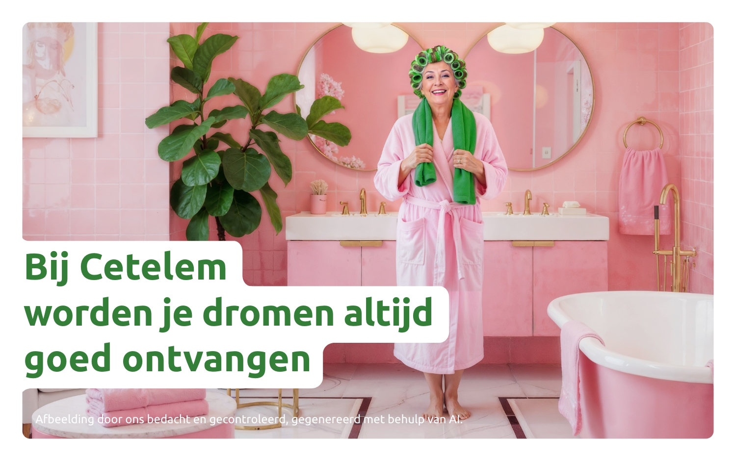 Bij Cetelem worden je dromen altijd goed ontvangen